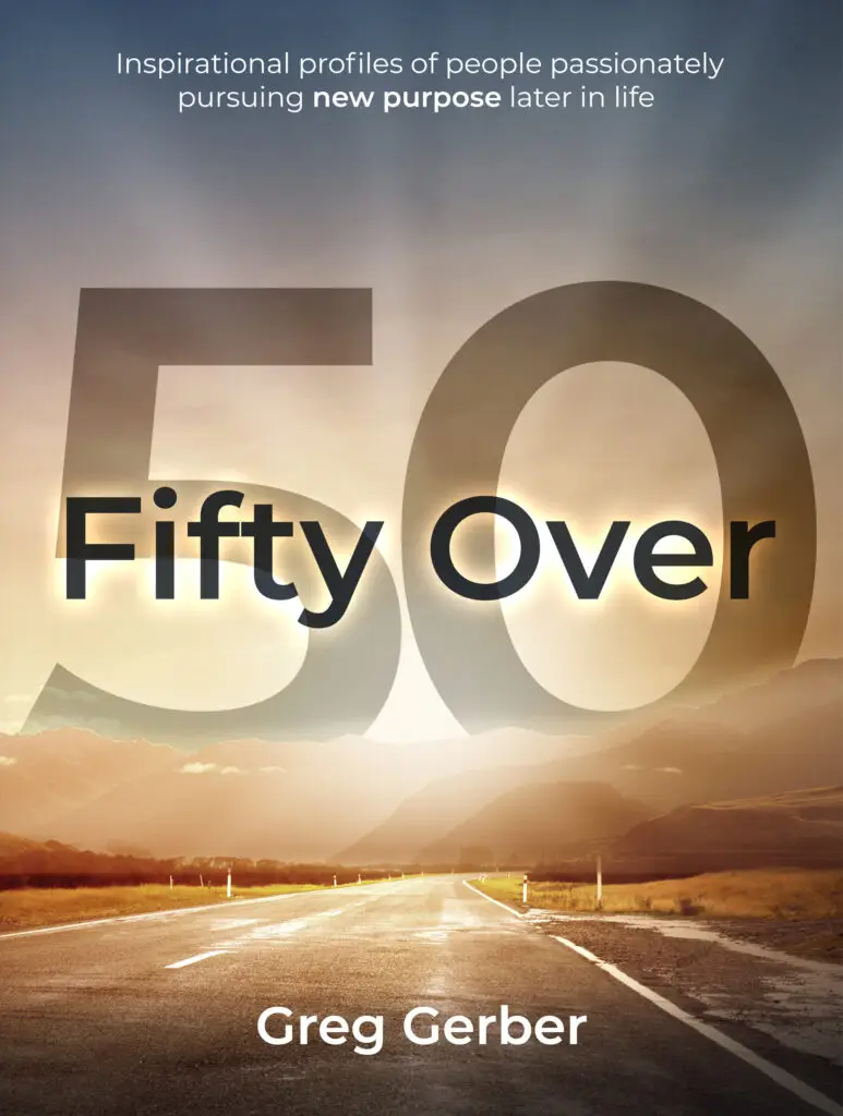 Greg Gerber wrote "50 Over 50